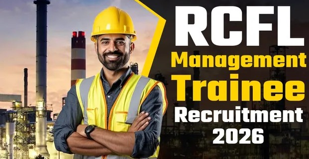 RCFL Recruitment 2026: मैनेजमेंट ट्रेनी के 94 पदों पर निकली वैकेंसी, 10 सितंबर तक करें आवेदन